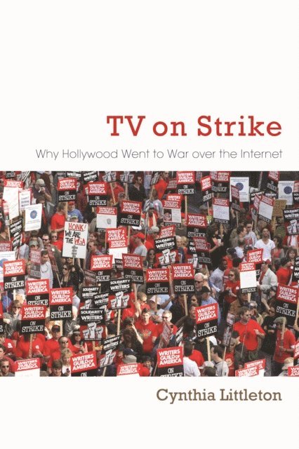 Cynthia Littleton - TV on Strike, E-bok