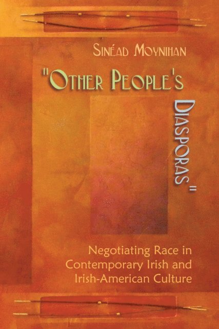Sinead Moynihan - Other People's Diasporas, E-bok