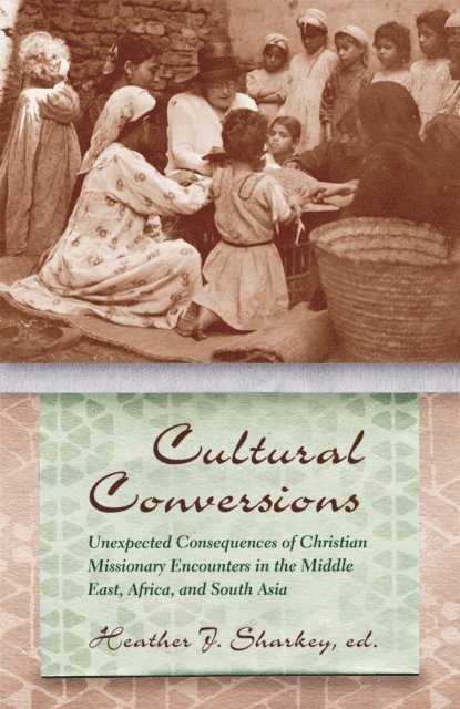 Heather J. Sharkey - Cultural Conversions, E-bok