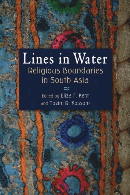 Tazim R. Kassam, Eliza F. Kent - Lines in Water, E-bok