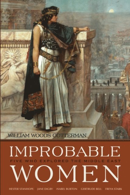 William Woods Cotterman - Improbable Women, E-bok