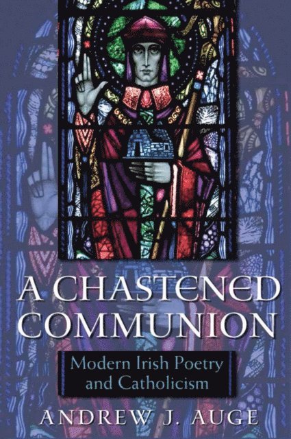 Andrew J. Auge - Chastened Communion, E-bok
