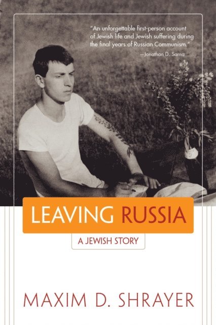 Maxim D. Shrayer - Leaving Russia, E-bok