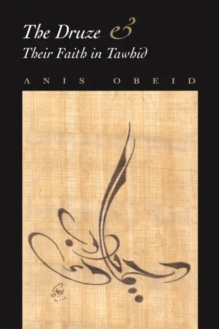 Anis Obeid - Druze and their Faith in Tawhid, E-bok. Tillgänglighet: Lägg i varukorg