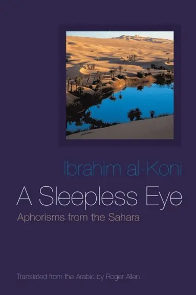 Ibrahim al-Koni - Sleepless Eye, E-bok