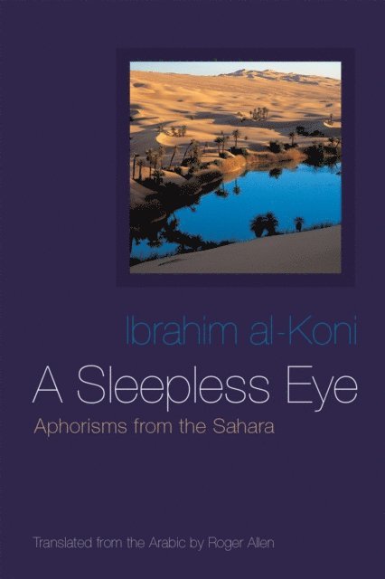 Ibrahim al-Koni - Sleepless Eye, E-bok