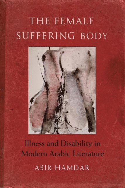 Abir Hamdar - Female Suffering Body, E-bok