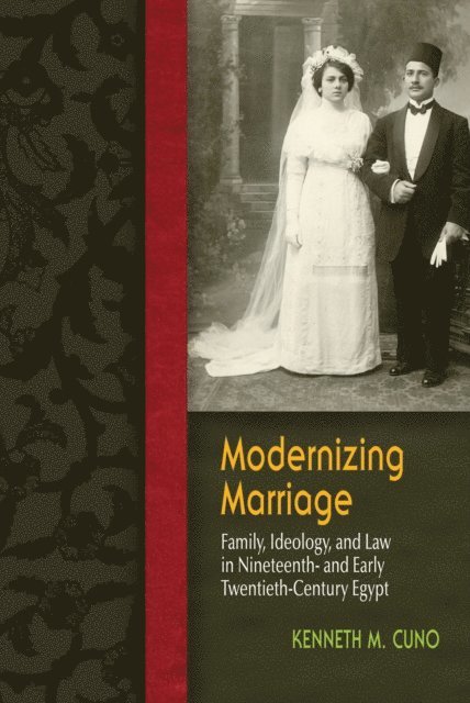 Kenneth M. Cuno - Modernizing Marriage, E-bok