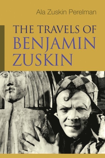 Ala Zuskin Perelman - Travels of Benjamin Zuskin, E-bok