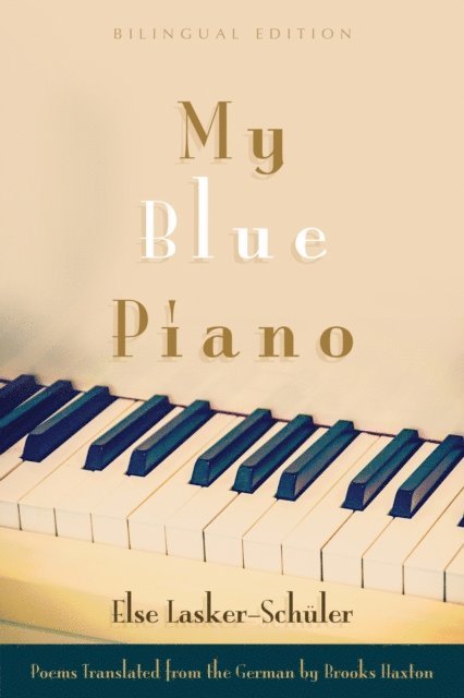 Else Lasker-Schuler - My Blue Piano, E-bok