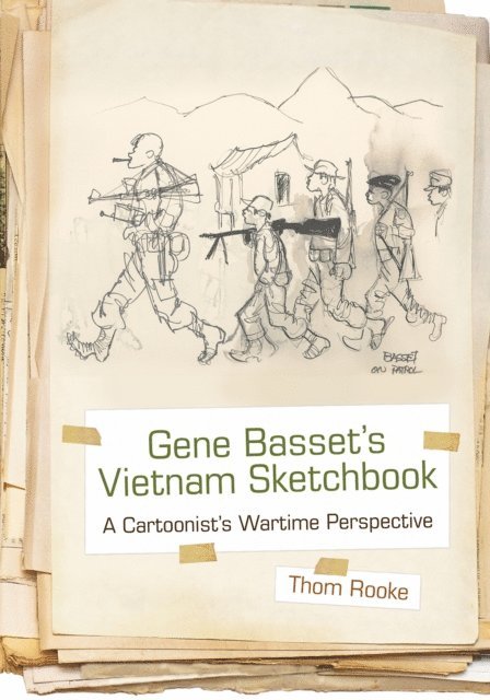Thom Rooke - Gene Basset's Vietnam Sketchbook, E-bok
