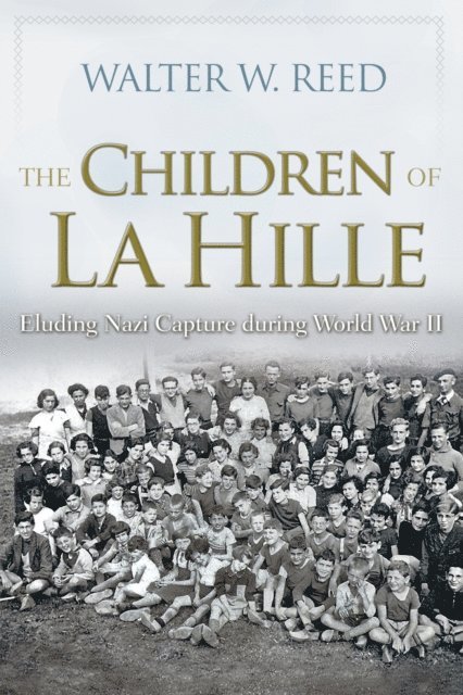 Walter W. Reed - Children of La Hille, E-bok