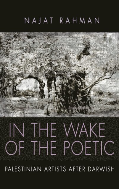 Najat Rahman - In the Wake of the Poetic, E-bok