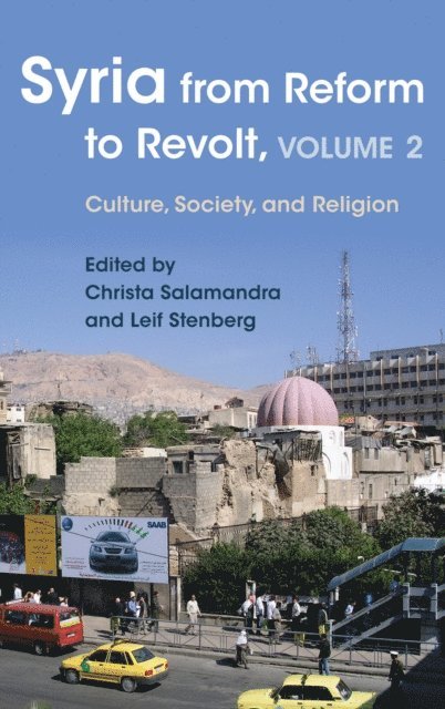 Christa Salamandra, Leif Stenberg - Syria from Reform to Revolt, E-bok
