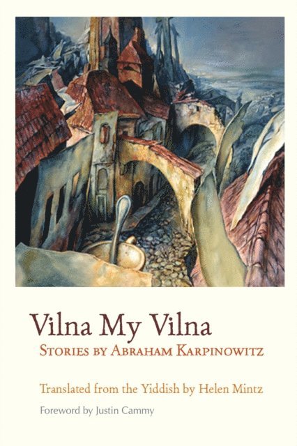 Abraham Karpinowitz - Vilna My Vilna, E-bok