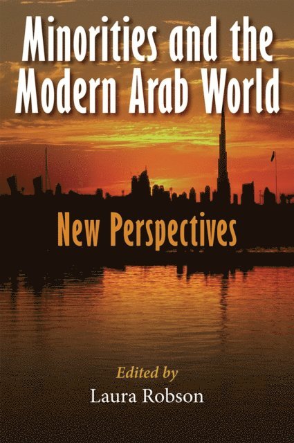 Laura Robson - Minorities and the Modern Arab World, E-bok
