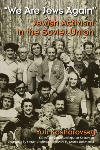 Yuli Kosharovsky, Ann Komaromi - We Are Jews Again, E-bok