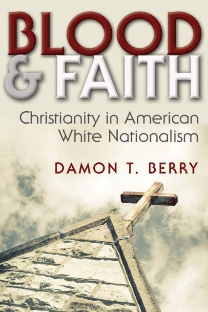 Damon T. Berry - Blood and Faith, E-bok