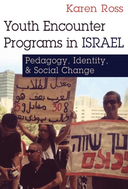 Karen Ross - Youth Encounter Programs in Israel, E-bok