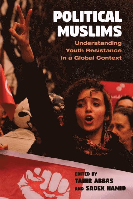 Sadek Hamid, Tahir Abbas - Political Muslims, E-bok
