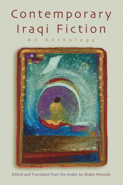 Shakir Mustafa - Contemporary Iraqi Fiction, E-bok