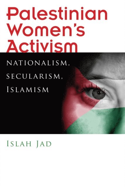 Islah Jad - Palestinian Women's Activism, E-bok. Tillgänglighet: Lägg i varukorg