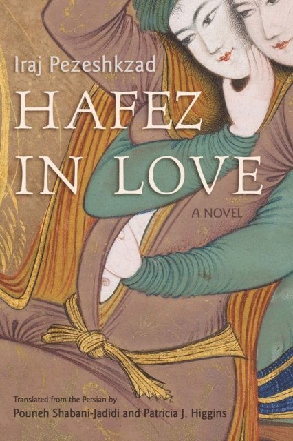Iraj Pezeshkzad - Hafez in Love, E-bok