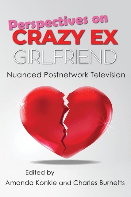 Charles Burnetts, Amanda Konkle - Perspectives on Crazy Ex-Girlfriend, E-bok