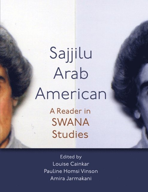Amira Jarmakani, Pauline Homsi Vinson, Louise Cainkar - Sajjilu Arab American, E-bok