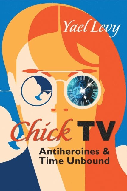 Yael Levy - Chick TV, E-bok