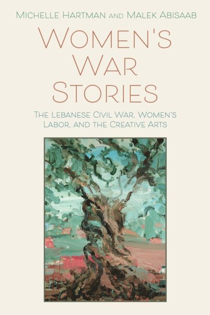 Malek Abisaab, Michelle Hartman - Women's War Stories, E-bok