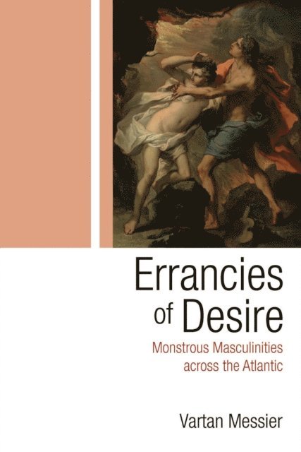 Vartan P. Messier - Errancies of Desire, E-bok