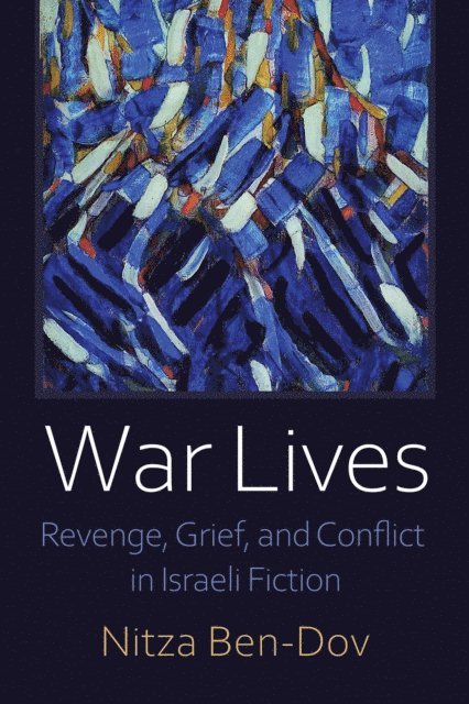 Nitza Ben-Dov - War Lives, E-bok