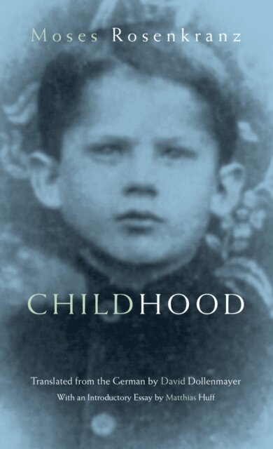 Moses Rosenkranz - Childhood, E-bok
