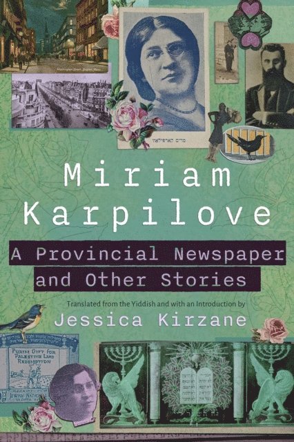Miriam Karpilove - Provincial Newspaper and Other Stories, E-bok