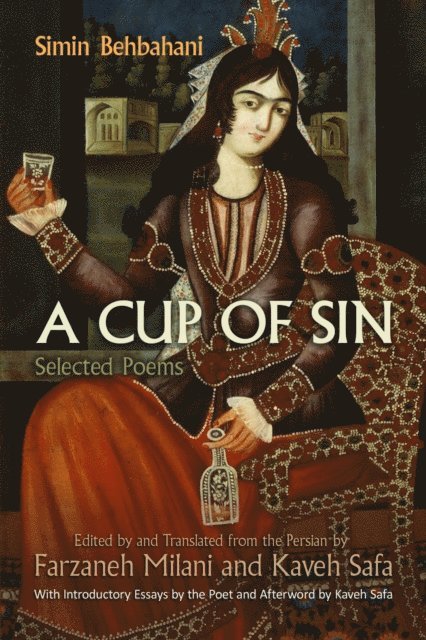 Simin Behbahani, Kaveh Safa, Farzaneh Milani - Cup of Sin, E-bok