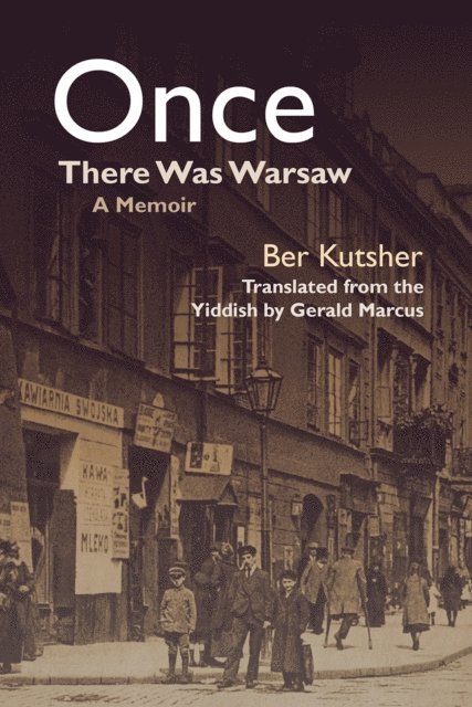 Ber Kutsher - Once There Was Warsaw, E-bok