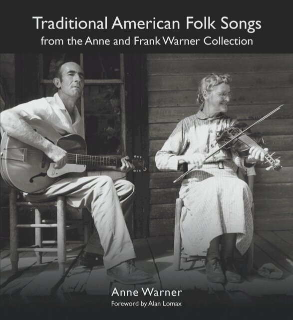 Anne Warner - Traditional American Folk Songs from the Anne and Frank Warner Collection, E-bok