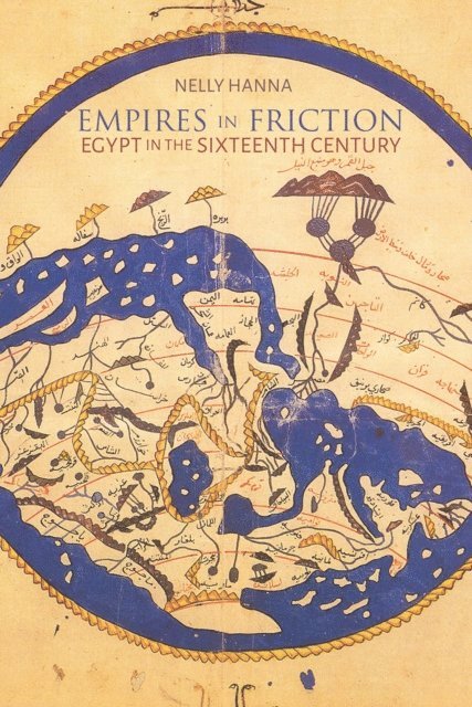 Nelly Hanna - Empires in Friction, E-bok