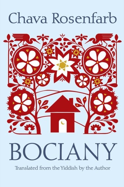 Chava Rosenfarb - Bociany, E-bok