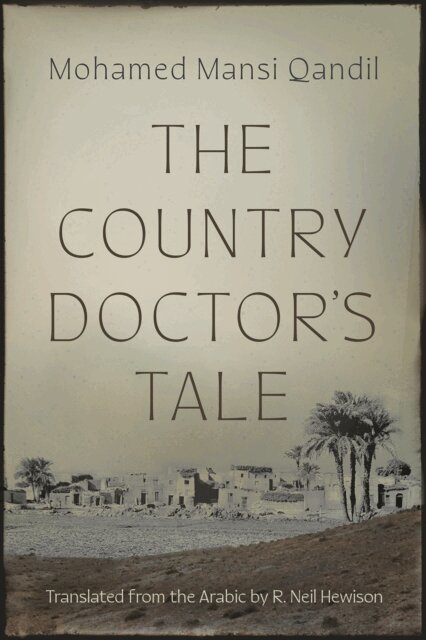 Mohamed Mansi Qandil - Country Doctor's Tale, E-bok