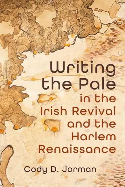 Cody D. Jarman - Writing the Pale in the Irish Revival and the Harlem Renaissance, E-bok. Tillgänglighet: Lägg i varukorg