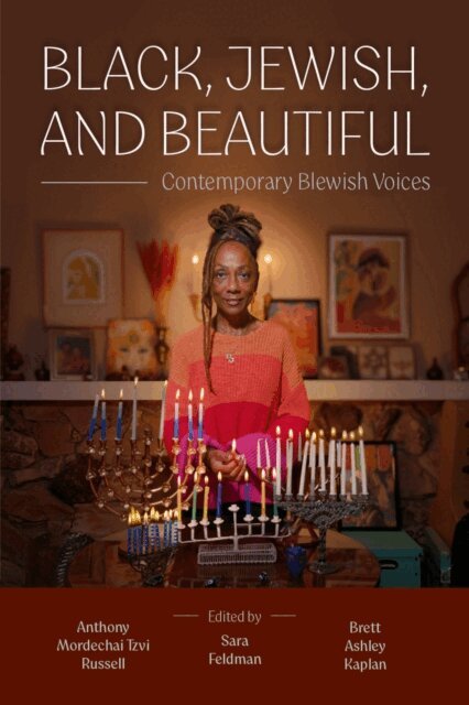 Brett Ashley Kaplan, Sara Feldman, Anthony Mordechai Tzvi Russell - Black, Jewish, and Beautiful, E-bok. Tillgänglighet: Kommande