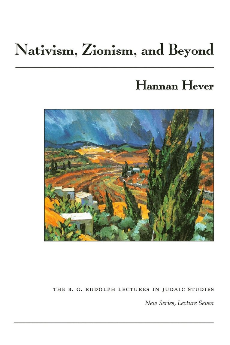 Hannan Hever - Nativism, Zionism, and Beyond, Häftad. Tillgänglighet: Tillfälligt slut