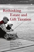 Rethinking Estate and Gift Taxation