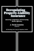 Deregulating Property-Liability Insurance