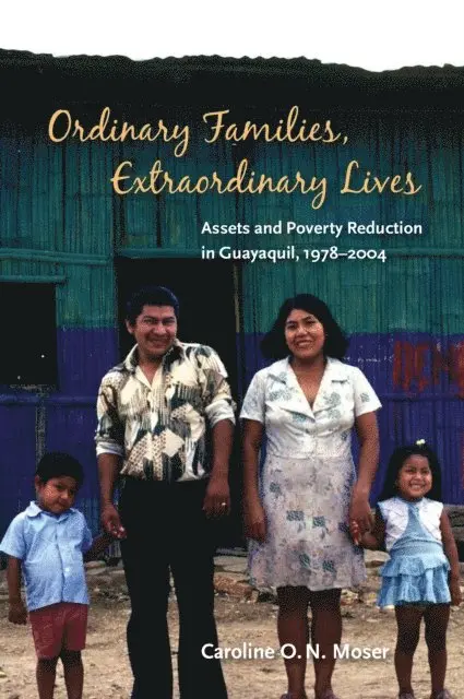 Caroline O.N. Moser - Ordinary Families, Extraordinary Lives, E-bok. Tillgänglighet: Lägg i varukorg