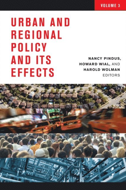 Nancy Pindus, Howard Wial, Harold Wolman - Urban and Regional Policy and its Effects, E-bok
