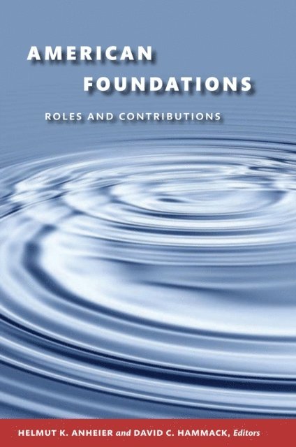 Helmut K. Anheier, David C. Hammack - American Foundations, E-bok