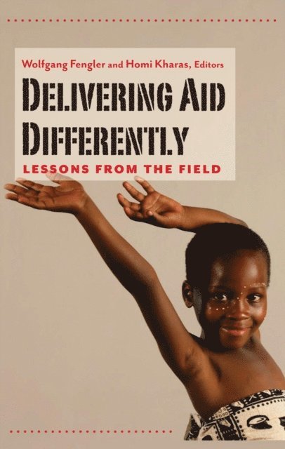Wolfgang Fengler, Homi Kharas - Delivering Aid Differently, E-bok